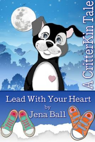 Buch Lead With Your Heart Jena Ball