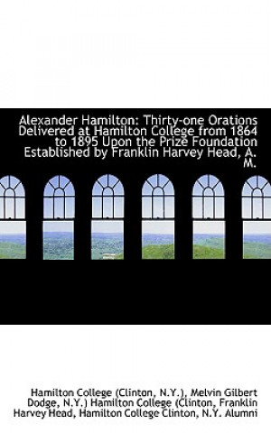 Buch Alexander Hamilton N y ) Melvin Gilber College (Clinton