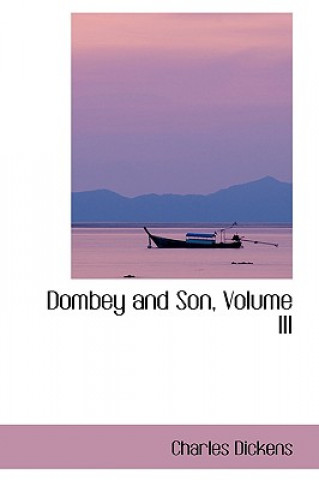 Carte Dombey and Son, Volume III Charles Dickens