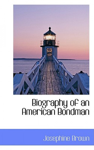 Livre Biography of an American Bondman Josephine Brown