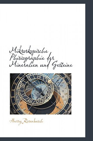 Carte Mikroskopische Phisiographie Der Mineralien Und Gesteine Harry Rosenbusch