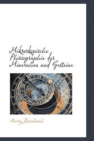 Книга Mikroskopische Phisiographie Der Mineralien Und Gesteine Harry Rosenbusch