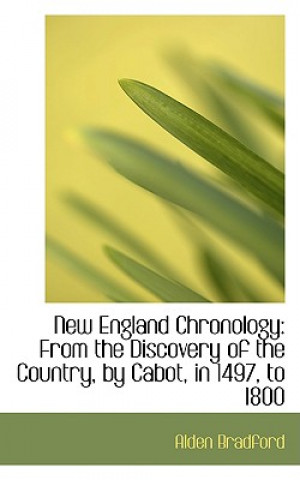 Kniha New England Chronology Alden Bradford