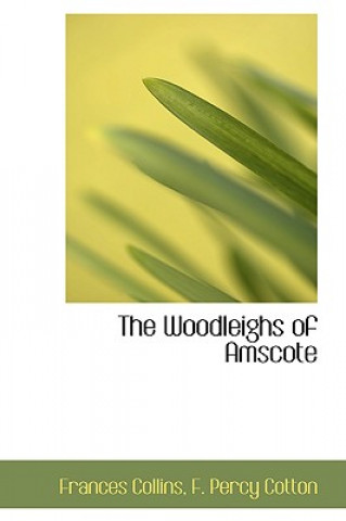 Kniha Woodleighs of Amscote Frances Collins