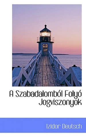 Livre Szabadalomb l Foly  Jogviszonyok Izidor Deutsch