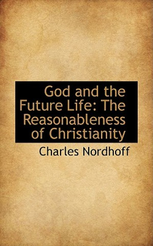 Livre God and the Future Life Charles Nordhoff