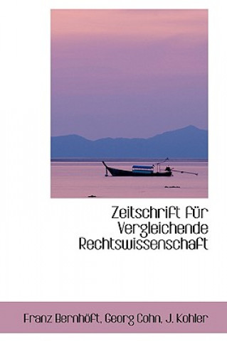Kniha Zeitschrift Fur Vergleichende Rechtswissenschaft Franz Bernhft