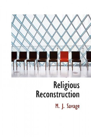 Książka Religious Reconstruction M J Savage