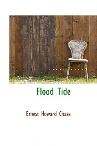 Knjiga Flood Tide Ernest Howard Chase