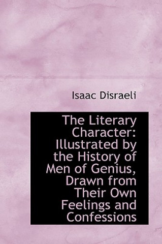 Kniha Literary Character Isaac Disraeli