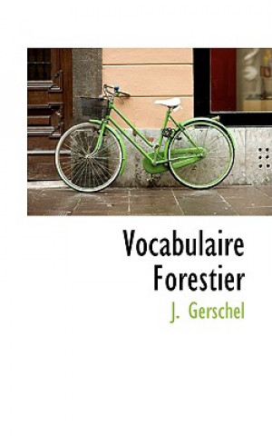 Kniha Vocabulaire Forestier J Gerschel