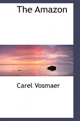 Carte Amazon Carel Vosmaer