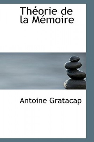 Carte Th Orie de La M Moire Antoine Gratacap