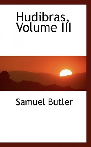Carte Hudibras, Volume III Samuel Butler