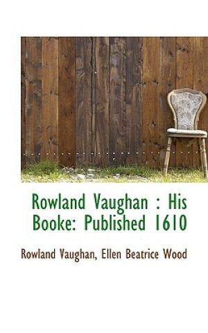 Könyv Rowland Vaughan Rowland Vaughan