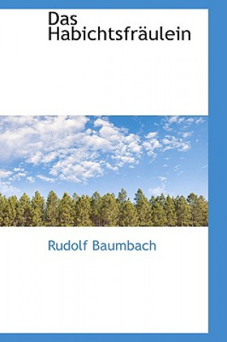 Kniha Habichtsfr Ulein Rudolf Baumbach