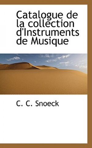 Carte Catalogue de La Collection D'Instruments de Musique C C Snoeck