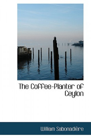 Carte Coffee-Planter of Ceylon William Sabonadire