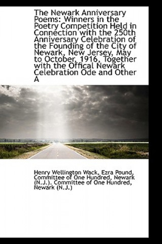 Kniha Newark Anniversary Poems Henry Wellington Wack