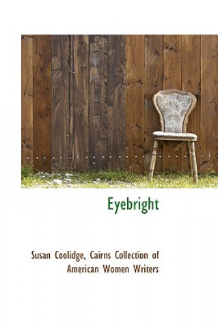 Könyv Eyebright Susan Coolidge