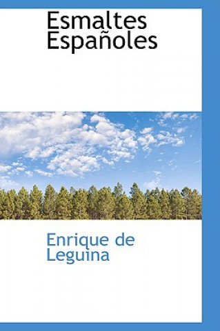 Kniha Esmaltes Espa Oles Enrique De Leguina