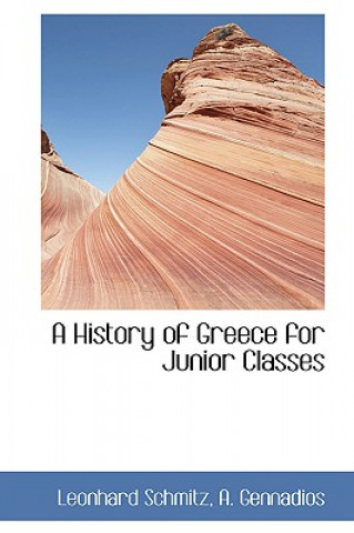 Kniha History of Greece for Junior Classes Schmitz
