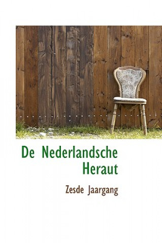 Buch de Nederlandsche Heraut Zesde Jaargang