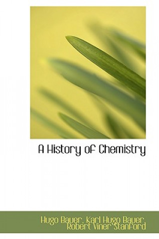 Könyv History of Chemistry Hugo Bauer