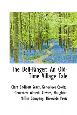 Knjiga Bell-Ringer Clara Endicott Sears