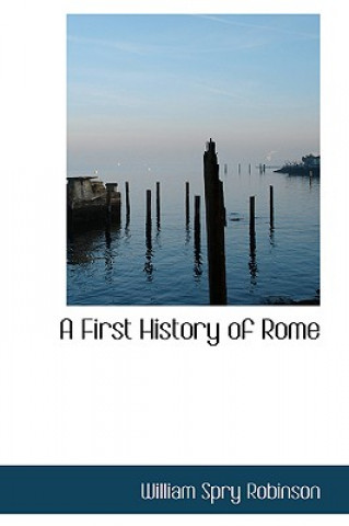 Carte First History of Rome William Spry Robinson