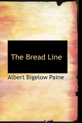 Buch Bread Line Albert Bigelow Paine