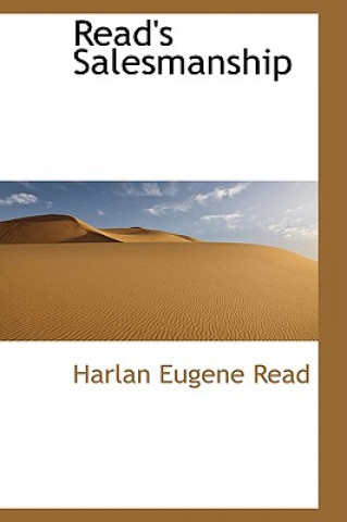 Carte Read's Salesmanship Harlan Eugene Read