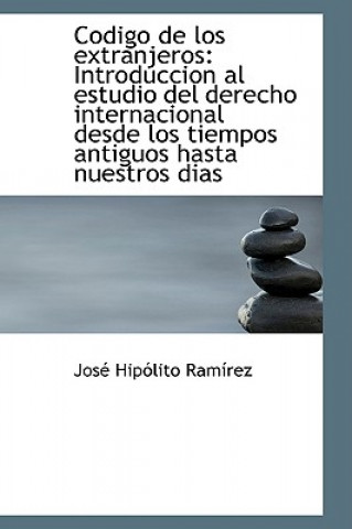 Libro Codigo de Los Extranjeros Jos Hiplito Ramrez