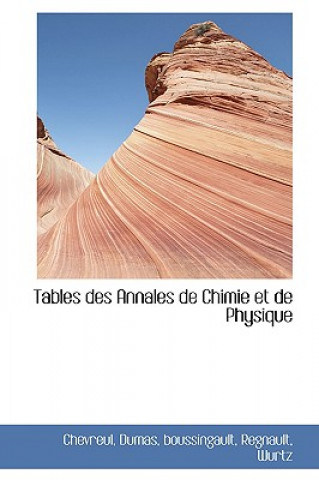 Kniha Tables Des Annales de Chimie Et de Physique Chevreul