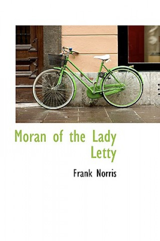 Książka Moran of the Lady Letty Frank Norris