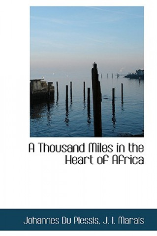 Carte Thousand Miles in the Heart of Africa Johannes Du Plessis