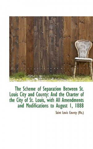 Книга Scheme of Separation Between St. Louis City and County Saint Louis County (Mo )