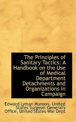 Könyv Principles of Sanitary Tactics Edward Lyman Munson