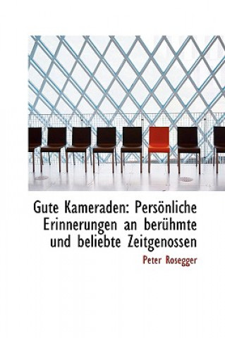 Libro Gute Kameraden Peter Rosegger