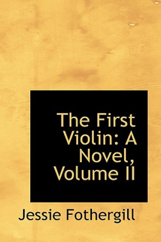 Könyv First Violin Jessie Fothergill
