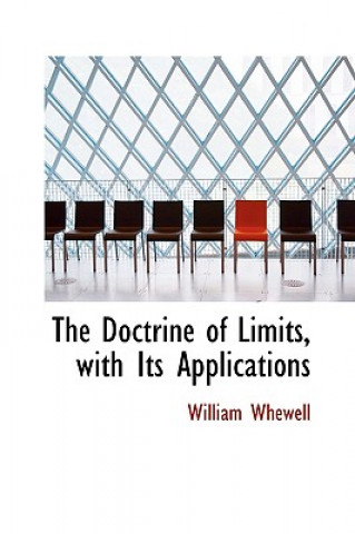 Libro Doctrine of Limits, with Its Applications William Whewell