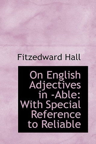 Book On English Adjectives in -Able Fitzedward Hall