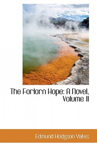 Kniha Forlorn Hope Edmund Hodgson Yates