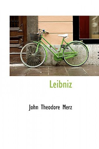 Könyv Leibniz John Theodore Merz