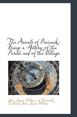Kniha Annals of Penicuik John James Wilson