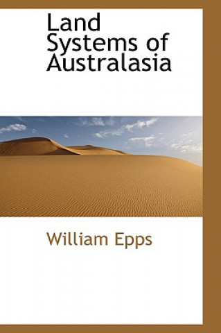 Knjiga Land Systems of Australasia William Epps