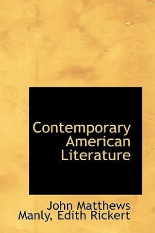 Kniha Contemporary American Literature John Matthews Manly