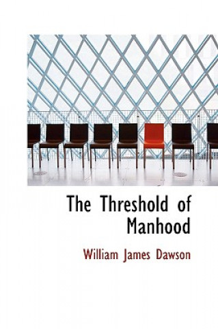 Book Threshold of Manhood William James Dawson