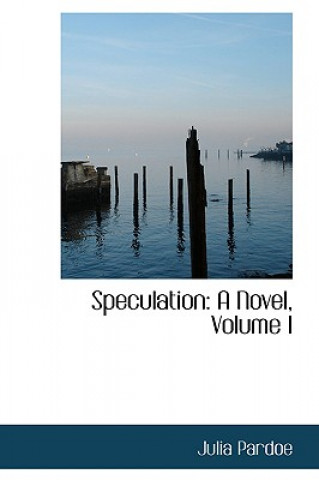Buch Speculation Julia Pardoe