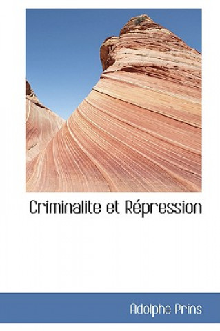 Kniha Criminalite Et R Pression Adolphe Prins